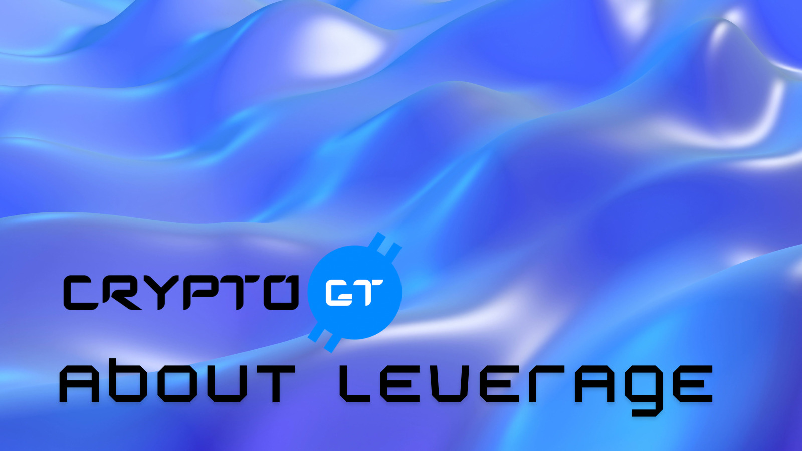 CryptoGT レバレッジ取引